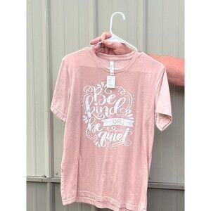 Be Kind or Be Quiet Bella Canvas T-Shirt